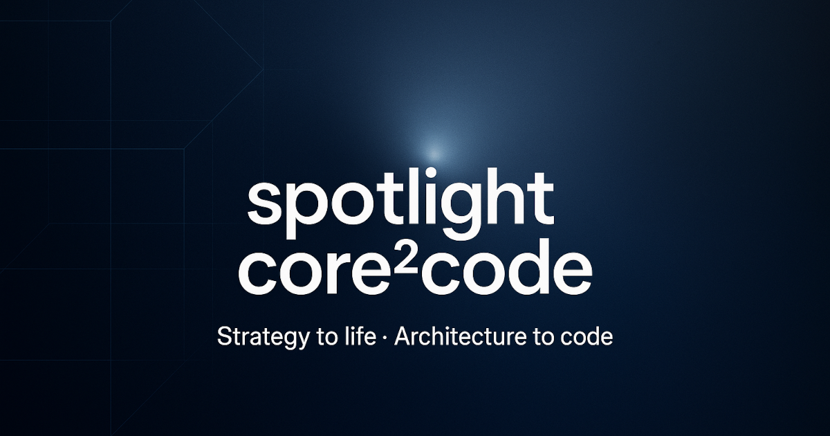 A new beginning – launching spotlight core²code